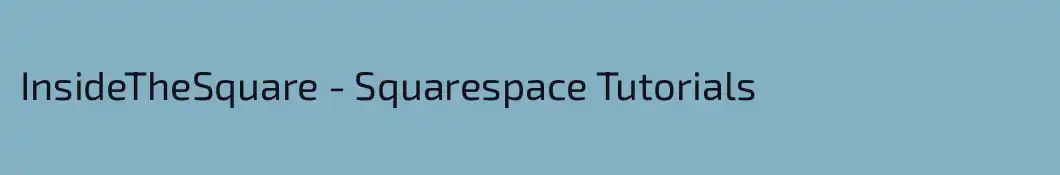 InsideTheSquare - Squarespace Tutorials